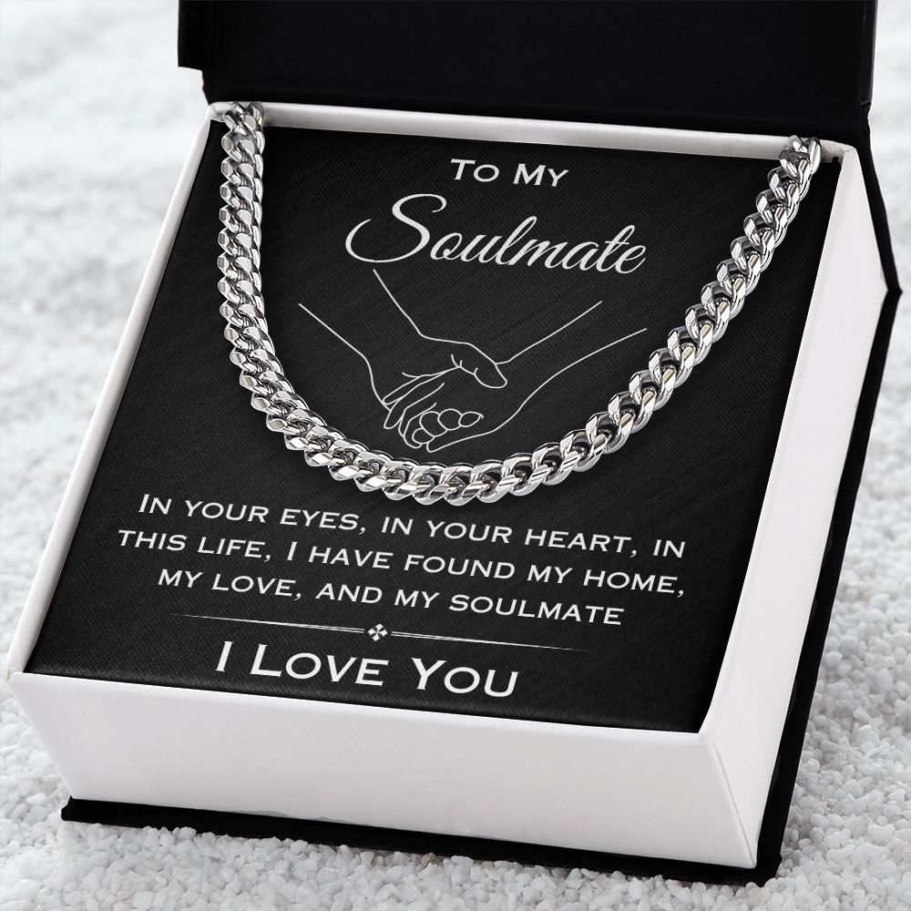 To My Soulmate - My Home - Cuban Link Chain