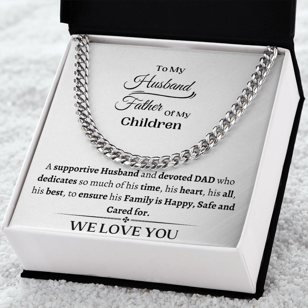 To My Husband/Father of My Children- Family Man- Cuban Link Chain