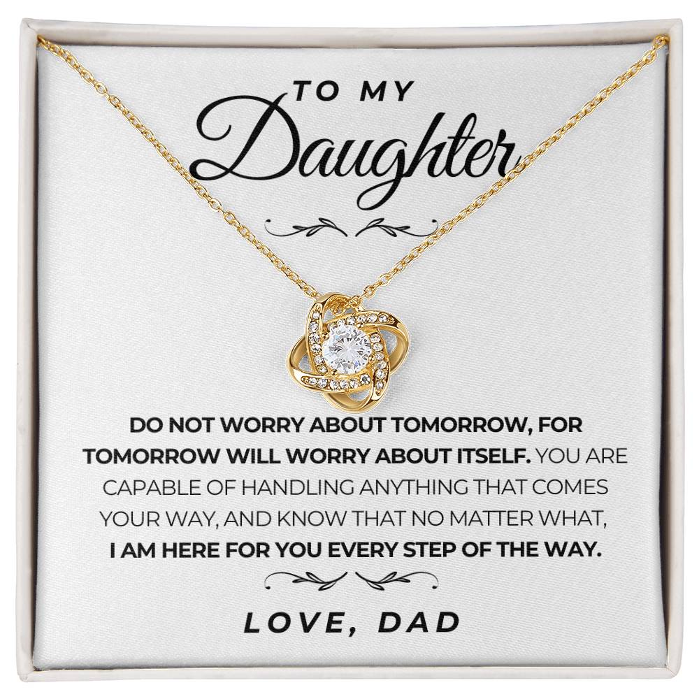 To My Daughter - Do Not Worry About Tomorrow