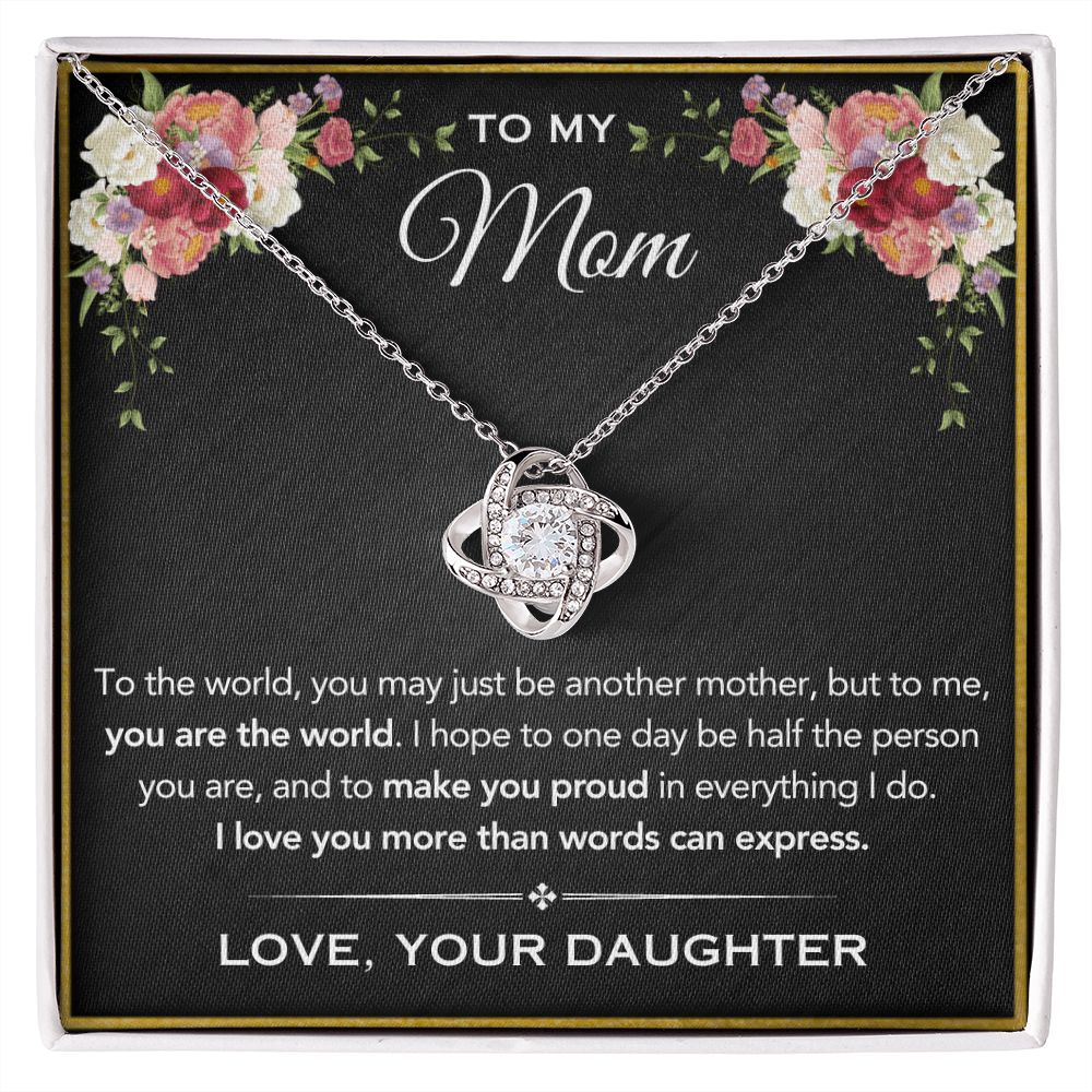 To My Mom - Make You Proud - Love Knot Necklace