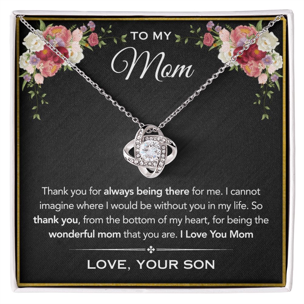 PerfPiece-To My Mom -Always Being There -Love, Your Son - Love Knot Necklace