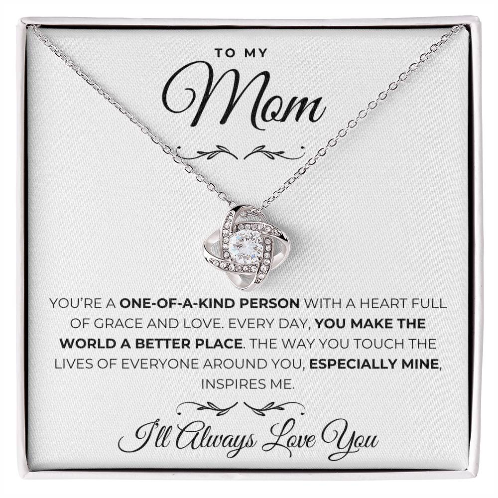 To My Mom - One Of A Kind Person