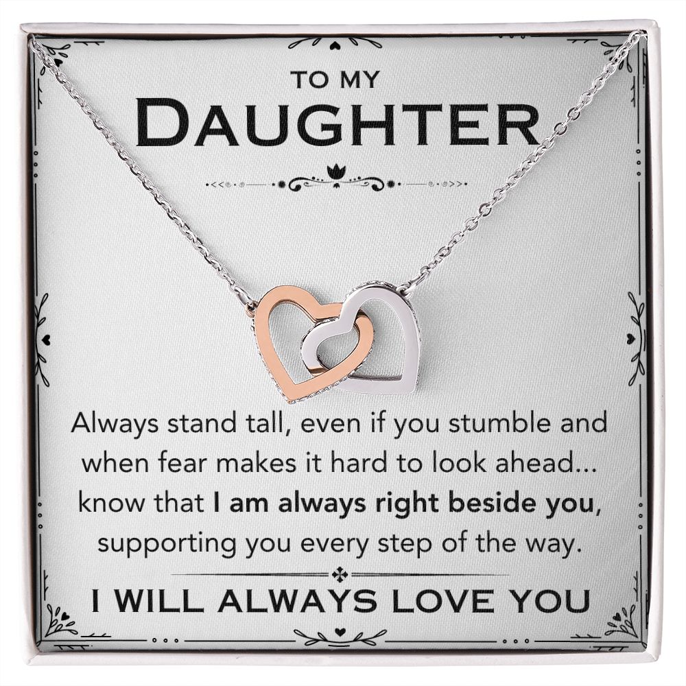 To My Daughter - Always Right Beside You - Interlocking Hearts