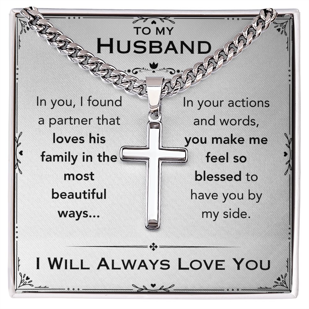 To My Husband - The Most Beautiful Ways - Cuban Chain With Artisan Cross