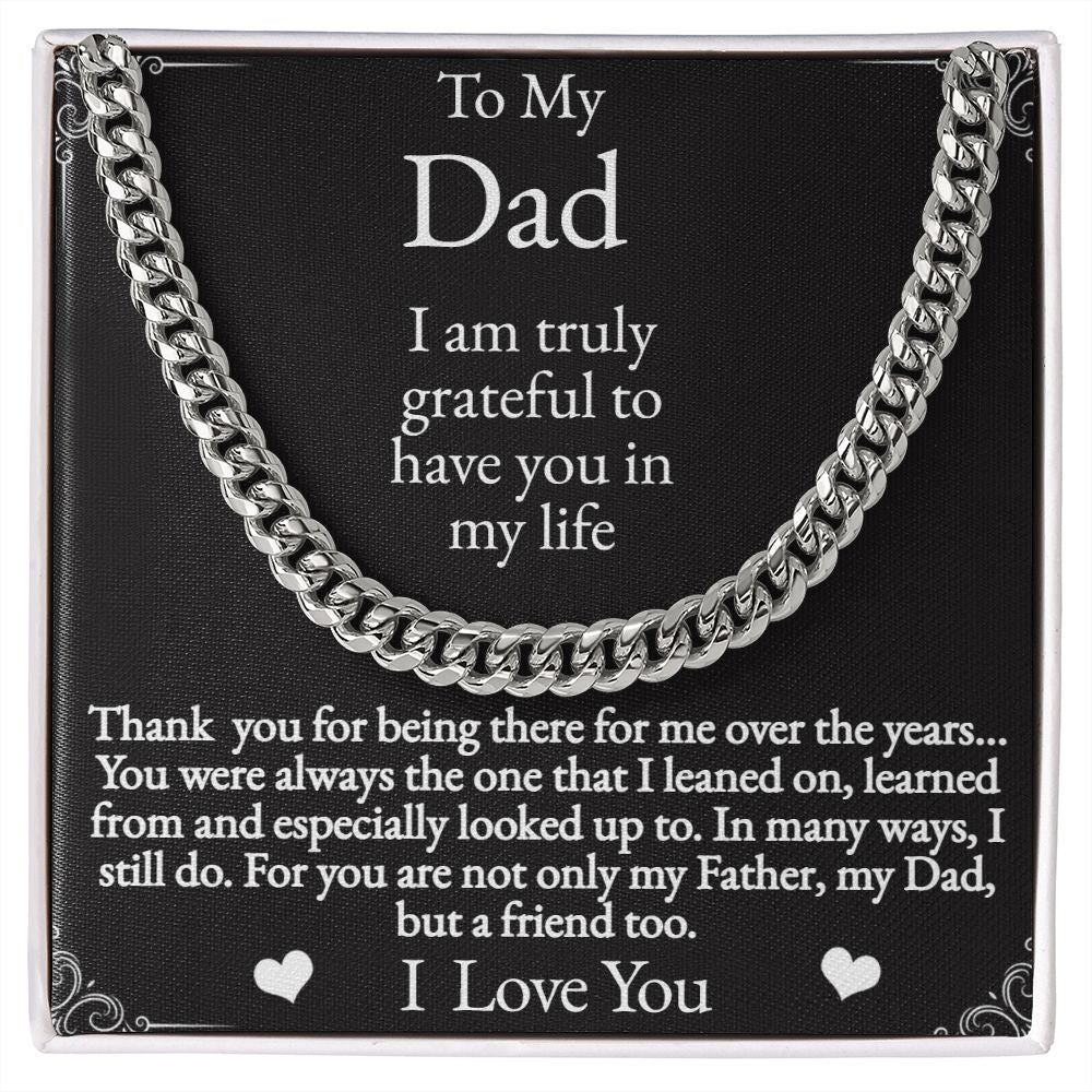 To My Dad, Truly Grateful, Cuban Link Chain