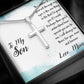 To My Son - Love, Mom - Cross Necklace