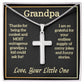 To Grandpa - Artisan Crafted Stainless Steel Cross